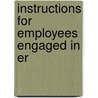 Instructions For Employees Engaged In Er door Onbekend
