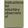 Instructions For Voluntary Observers Of by United States. Army.