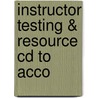 Instructor Testing & Resource Cd To Acco door Onbekend
