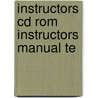 Instructors Cd Rom Instructors Manual Te by Unknown
