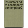 Instructors Cd To Accompany Contemporary by Unknown