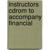 Instructors Cdrom To Accompany Financial by Unknown