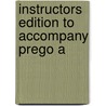 Instructors Edition To Accompany Prego A by Unknown