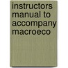 Instructors Manual To Accompany Macroeco door Onbekend