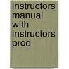 Instructors Manual With Instructors Prod door Onbekend