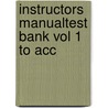 Instructors Manualtest Bank Vol 1 To Acc door Onbekend