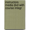 Instructors Media Dvd With Course Integr door Onbekend