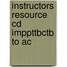 Instructors Resource Cd Imppttbctb To Ac by Unknown