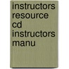 Instructors Resource Cd Instructors Manu by Unknown