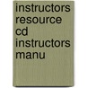 Instructors Resource Cd Instructors Manu door Onbekend
