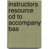 Instructors Resource Cd To Accompany Bas door Onbekend