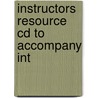 Instructors Resource Cd To Accompany Int door Onbekend