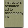 Instructors Resource Cd To Accompany Inv by Unknown