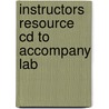 Instructors Resource Cd To Accompany Lab door Onbekend