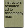 Instructors Resource Cd To Accompany Mac door Onbekend