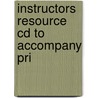 Instructors Resource Cd To Accompany Pri by Unknown