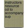 Instructors Resource Cd To Accompany Sup door Onbekend