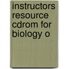 Instructors Resource Cdrom For Biology O door Onbekend