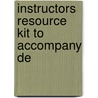 Instructors Resource Kit To Accompany De door Onbekend