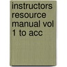 Instructors Resource Manual Vol 1 To Acc door Onbekend