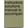 Instructors Solutions Manual To Accompan by Unknown