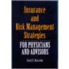 Insurance And Risk Management Strategies by David E. Marcinko