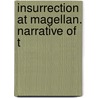 Insurrection At Magellan. Narrative Of T by Elizabeth Haven Appleton