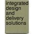 Integrated Design And Delivery Solutions