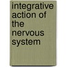 Integrative Action of the Nervous System by Sir Charles Scott Sherrington