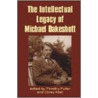 Intellectual Legacy of Michael Oakeshott door Onbekend