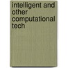 Intelligent and Other Computational Tech by L.C. Jain