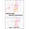 Intensive Kids - Intensive Interventions door Kevin Coats