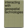 Interacting With Geospatial Technologies door Muki Haklay