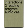 Interactions 2 Reading Program Audio Cas door Onbekend