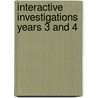 Interactive Investigations Years 3 And 4 by Unknown