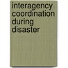 Interagency Coordination During Disaster door Nina Gillmann