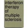 Interferon Therapy of Multiple Sclerosis by Unknown