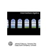 Intermediate Algebra by Alfred T. DeLury