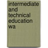 Intermediate And Technical Education  Wa door Thomas Edward Ellis