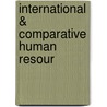 International & Comparative Human Resour by Unknown