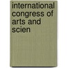 International Congress Of Arts And Scien by Unknown
