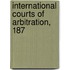 International Courts Of Arbitration, 187