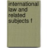 International Law And Related Subjects F door Alejandro Alvarez