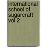 International School Of Sugarcraft Vol 2 by Nicholas Lodge
