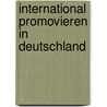 International promovieren in Deutschland door Christian Vollmer