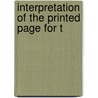 Interpretation Of The Printed Page For T by Solomon Henry Clark