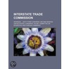 Interstate Trade Commission; Hearings Si by United States. Congress. Commerce
