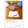 Interviewing: It's Your Big Deal by Harry Drum