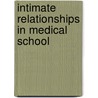 Intimate Relationships in Medical School by Michael F. Myers