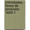 Intimidades : Flores De Almendro  1893-1 door Francisco Villaespesa